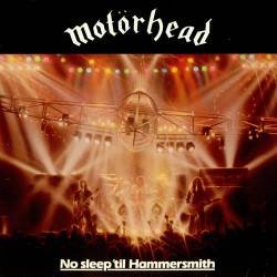 Motörhead : No Sleep 'Til Hammersmith